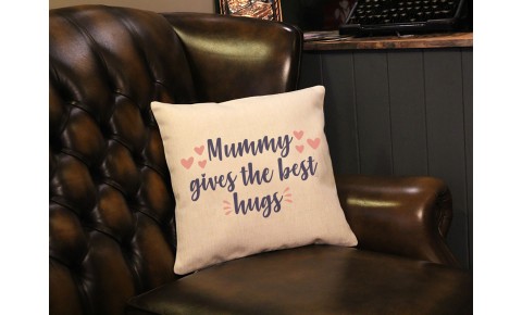 Mummy Gives Best Hugs Cushion